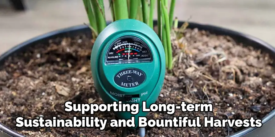 Supporting Long-term
Sustainability and Bountiful Harvests