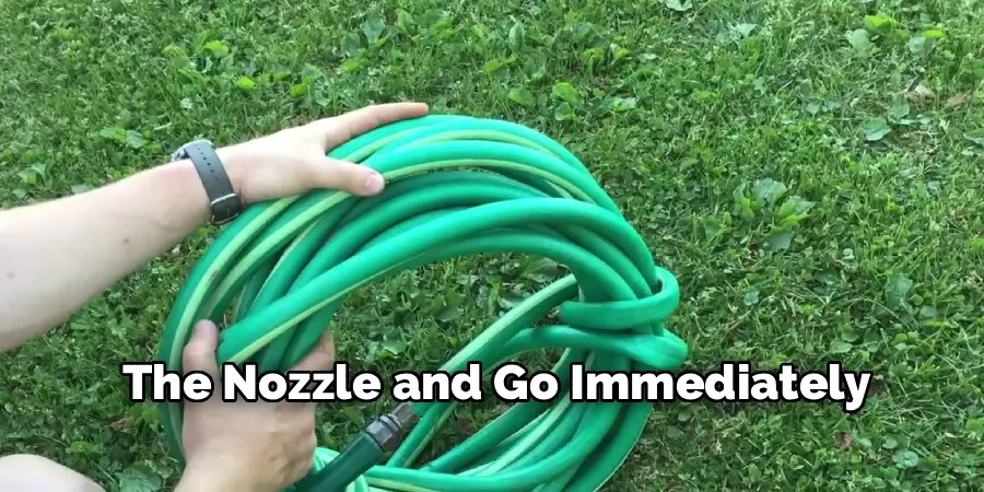 The Nozzle and Go Immediately