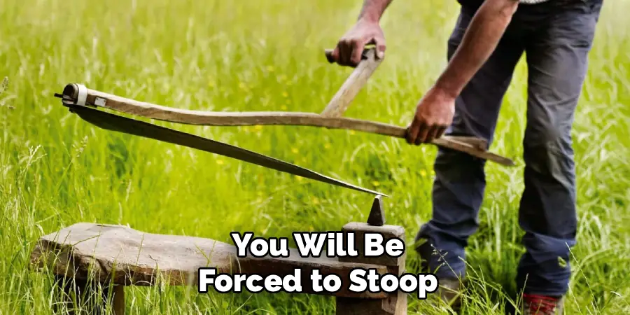 You Will Be
Forced to Stoop