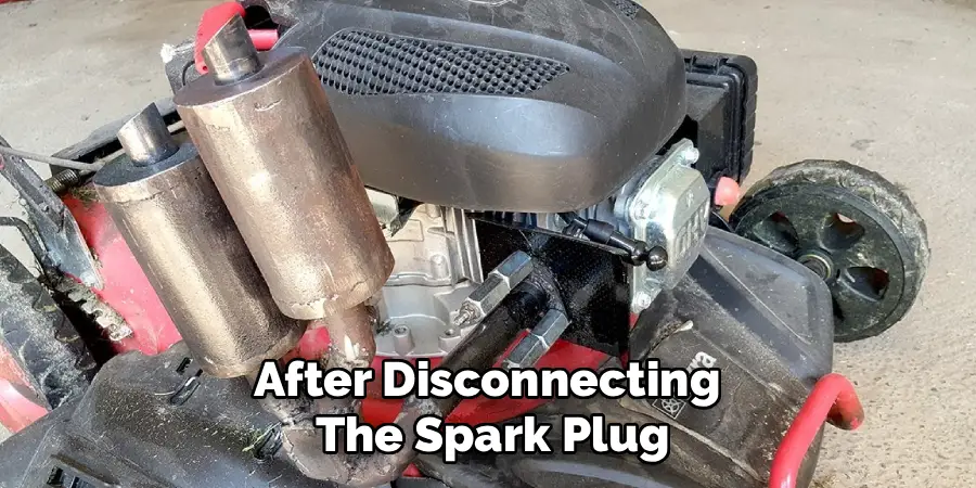 After Disconnecting
The Spark Plug