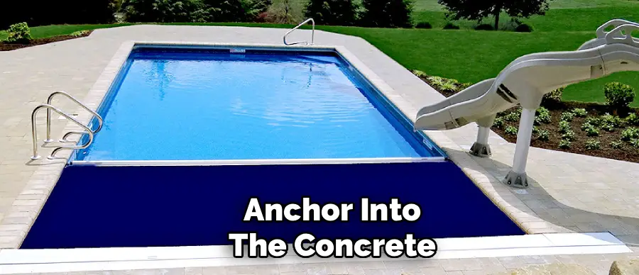 Anchor Into
The Concrete
