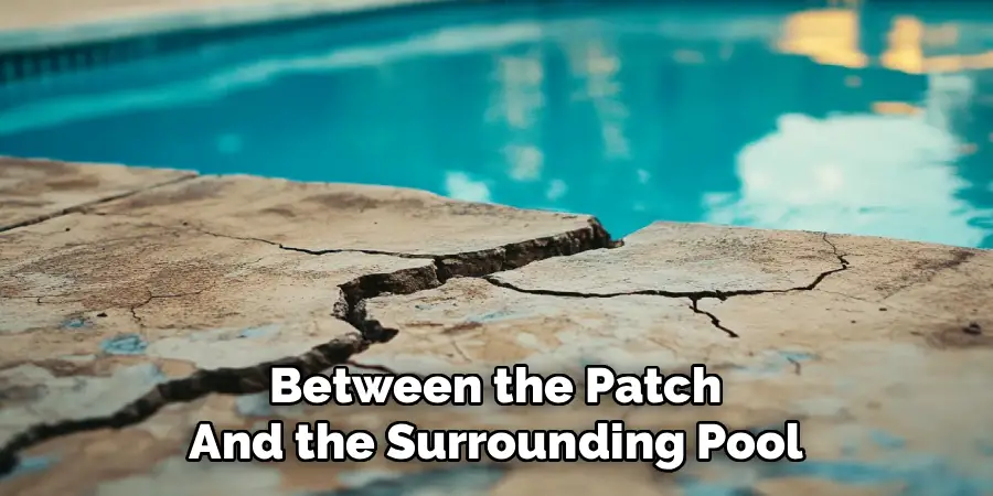 Between the Patch 
And the Surrounding Pool 