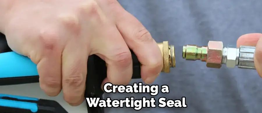 Creating a
Watertight Seal