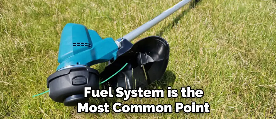 Fuel System is the
Most Common Point