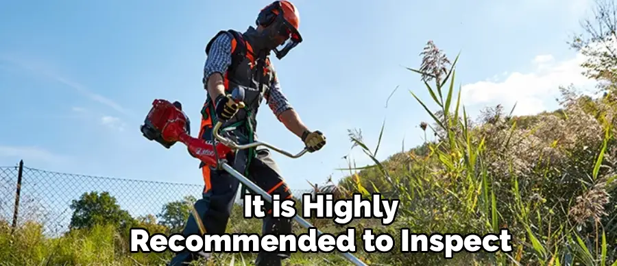 It is Highly
Recommended to Inspect