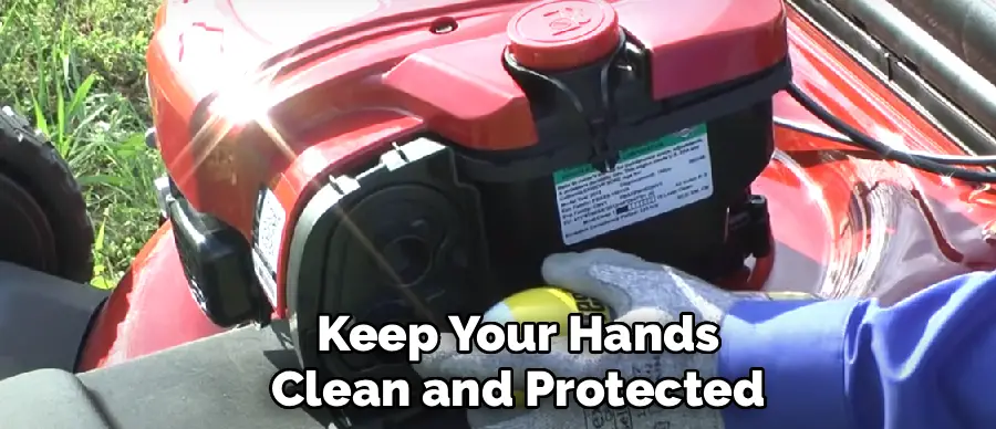 Keep Your Hands
Clean and Protected
