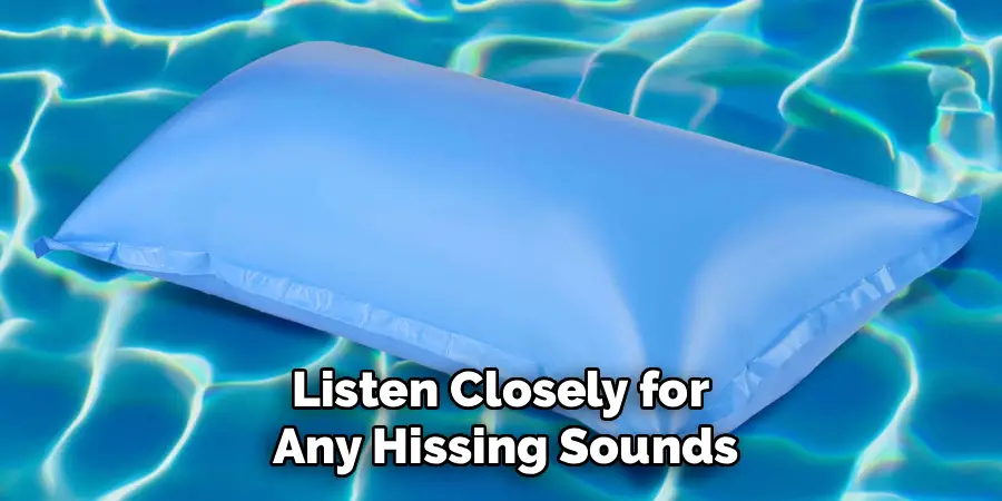 Listen Closely for
Any Hissing Sounds