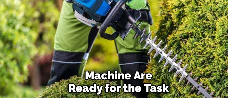 Machine Are
Ready for the Task