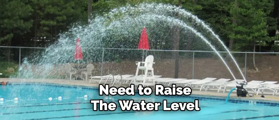 Need to Raise The Water Level