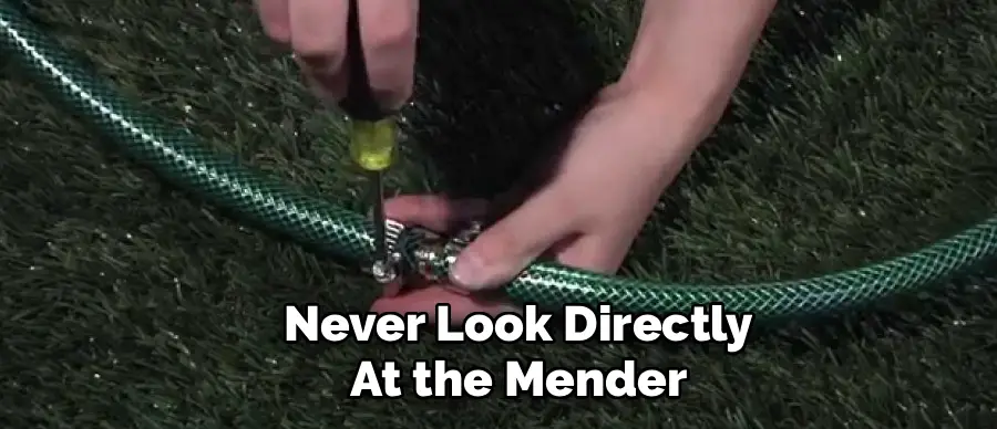 Never Look Directly
At the Mender