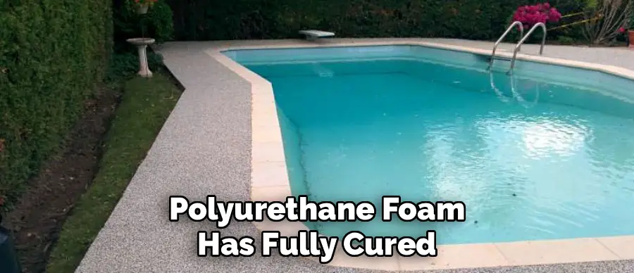 Polyurethane Foam
Has Fully Cured