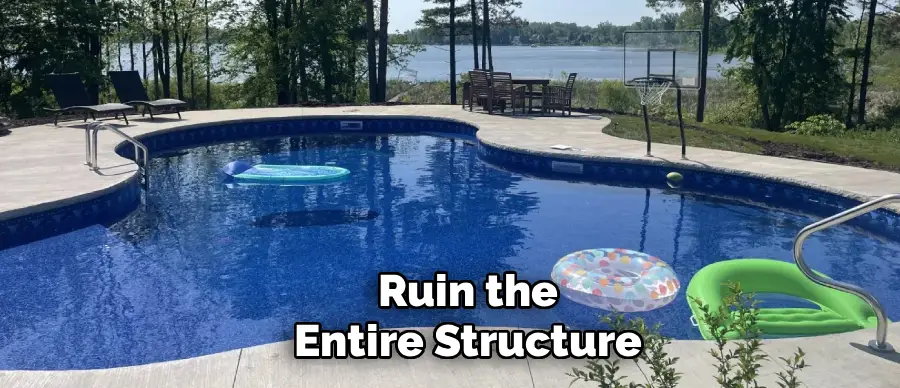 Ruin the
Entire Structure