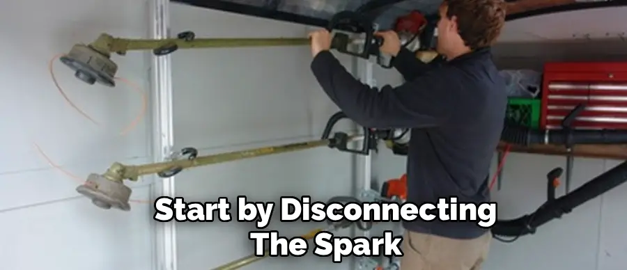 Start by Disconnecting
The Spark