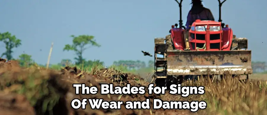 The Blades for Signs
Of Wear and Damage