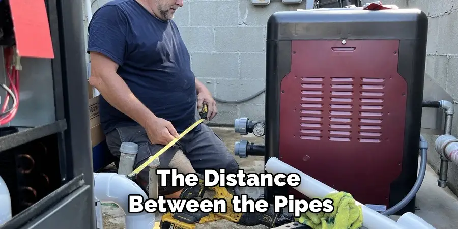 The Distance 
Between the Pipes