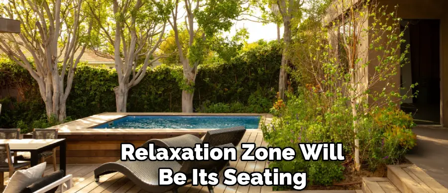 Relaxation Zone Will
Be Its Seating
