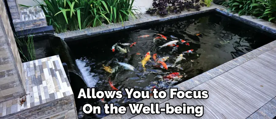 Allows You to Focus
On the Well-being