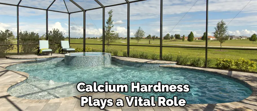 Calcium Hardness
Plays a Vital Role