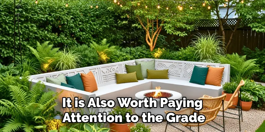 It is Also Worth Paying
Attention to the Grade