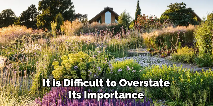 It is Difficult to Overstate Its Importance