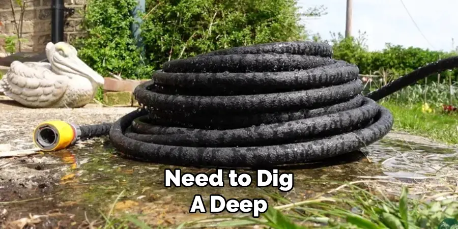 Need to Dig
A Deep