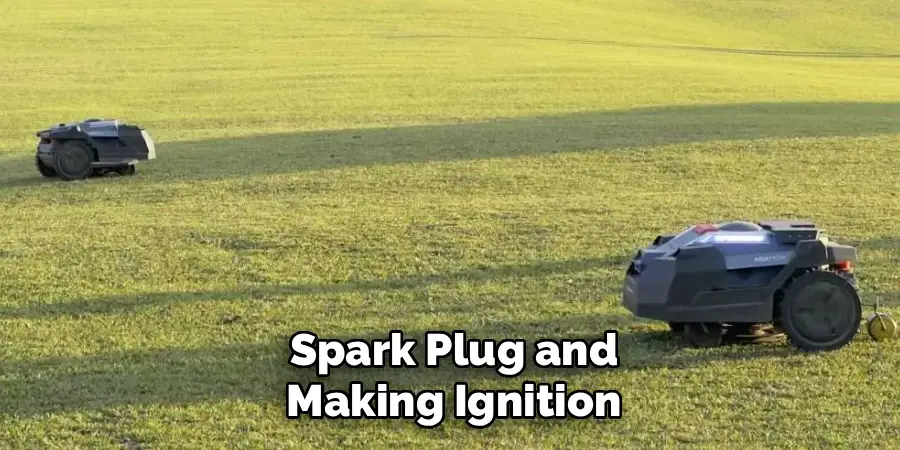 Spark Plug and
Making Ignition