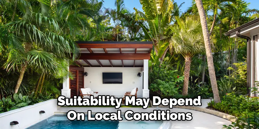 Suitability May Depend On Local Conditions