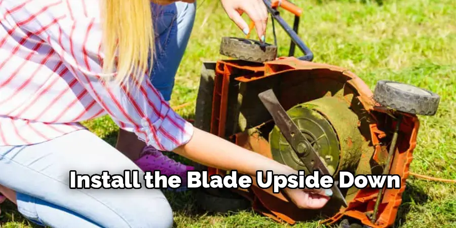 Install the Blade Upside Down