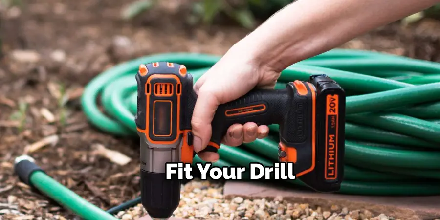 Fit Your Drill