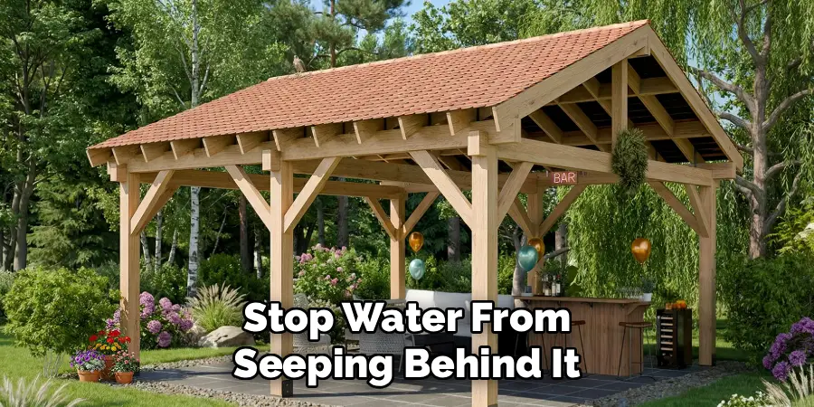 Stop Water From
Seeping Behind It