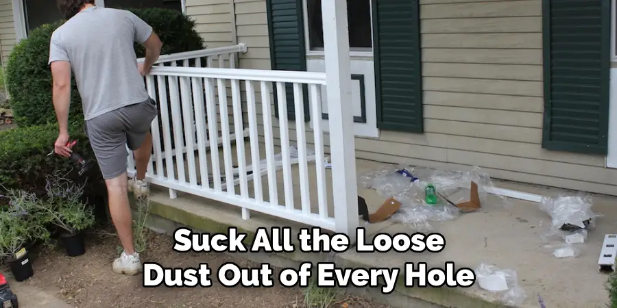 Suck All the Loose
Dust Out of Every Hole