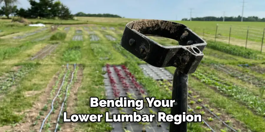 Bending Your
Lower Lumbar Region