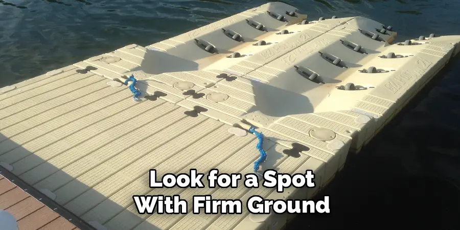 Look for a Spot
With Firm Ground
