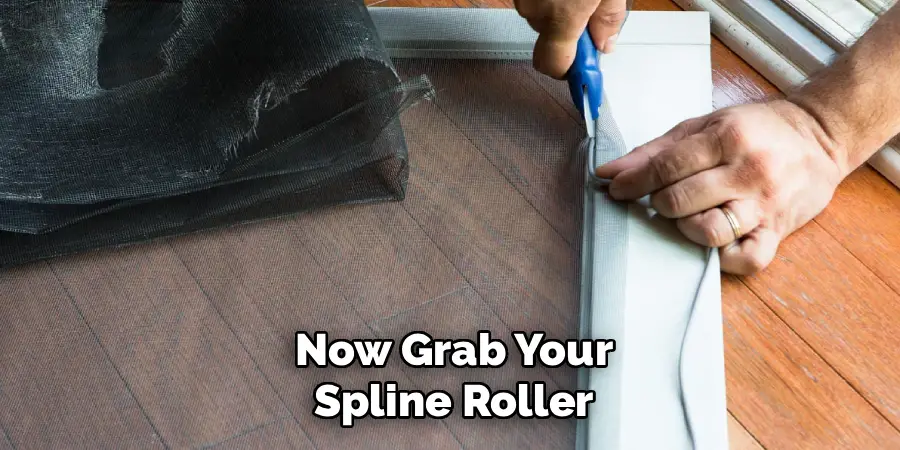 Now Grab Your
Spline Roller