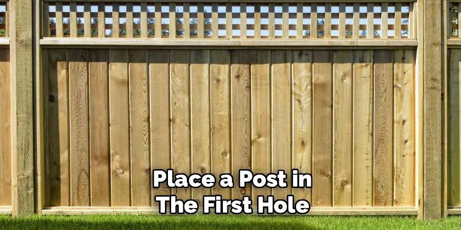 Place a Post in
The First Hole