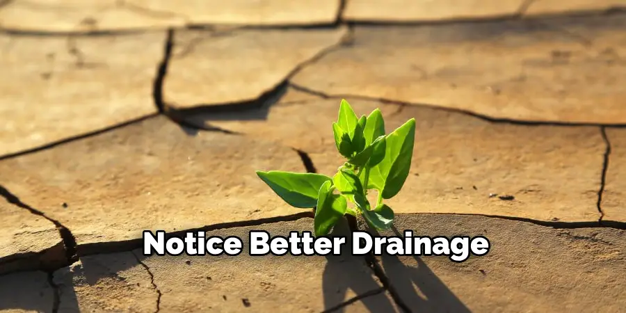 Notice Better Drainage