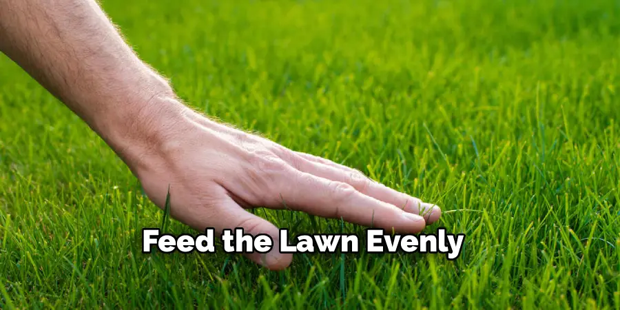 Feed the Lawn Evenly