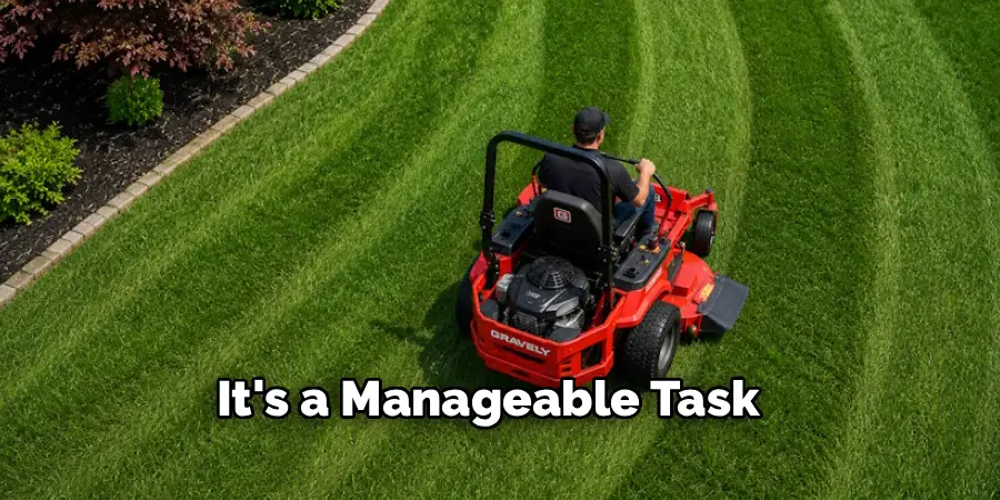 It's a Manageable Task