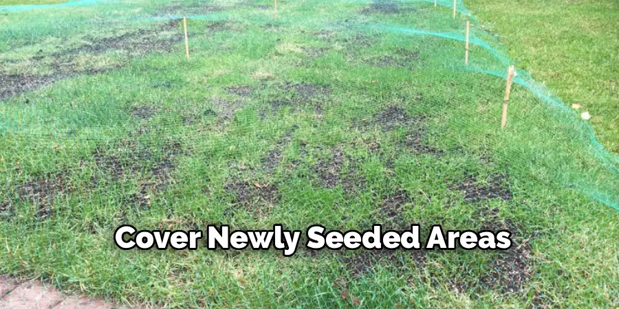 Cover Newly Seeded Areas