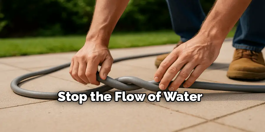Stop the Flow of Water