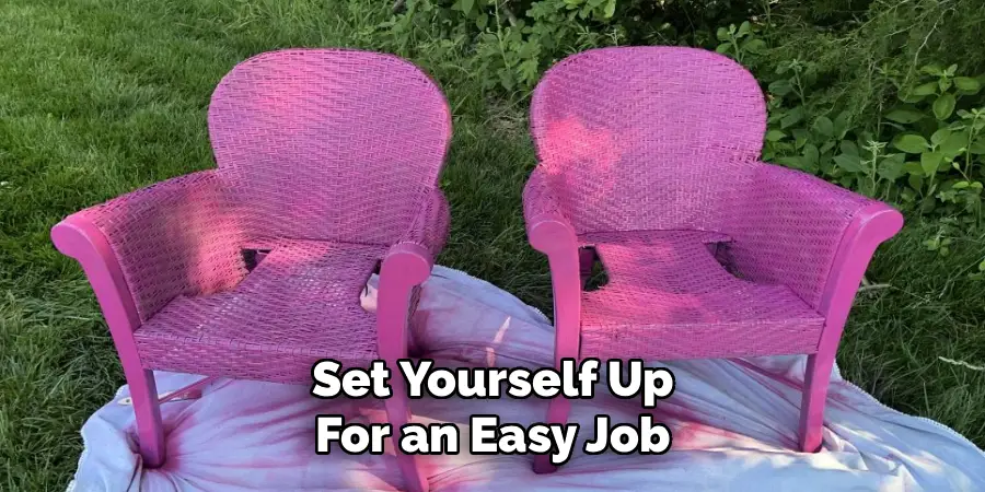 Set Yourself Up
For an Easy Job