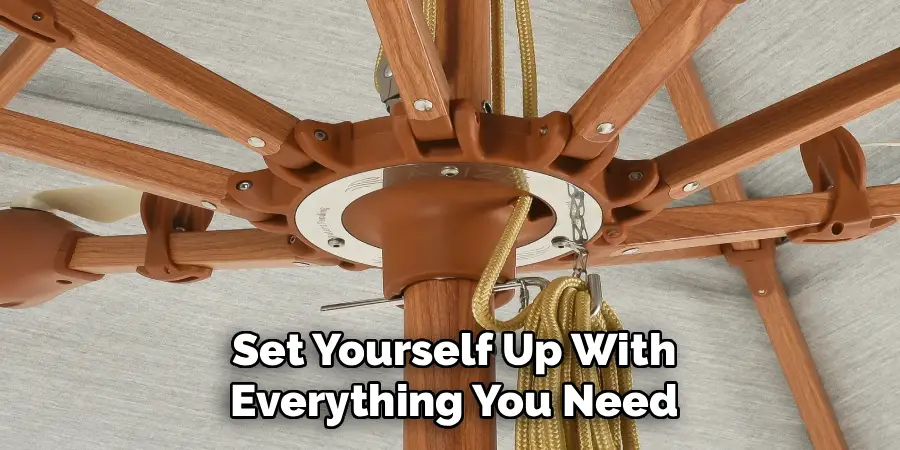 Set Yourself Up With
Everything You Need