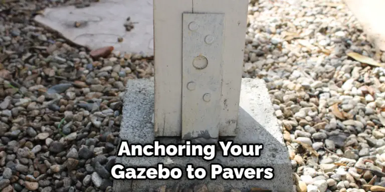 How To Anchor Gazebo To Pavers