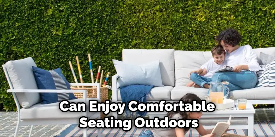 Can Enjoy Comfortable Seating Outdoors