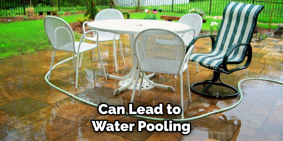 Can Lead to Water Pooling