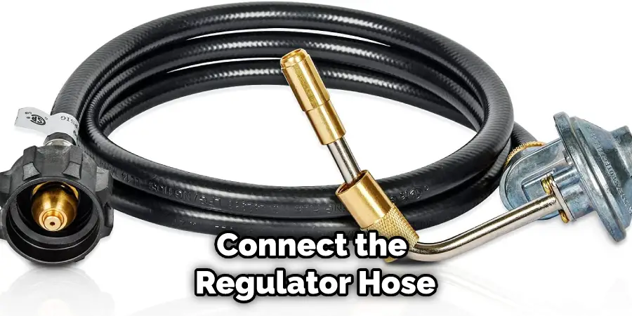 Connect the Regulator Hose