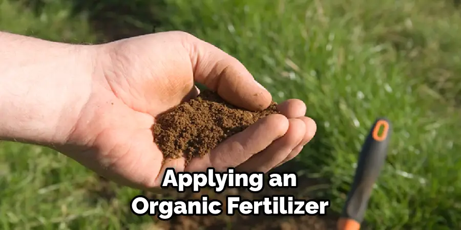  Applying an Organic Fertilizer