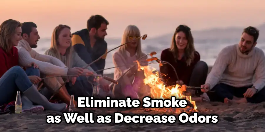  Eliminate Smoke as Well as Decrease Odors