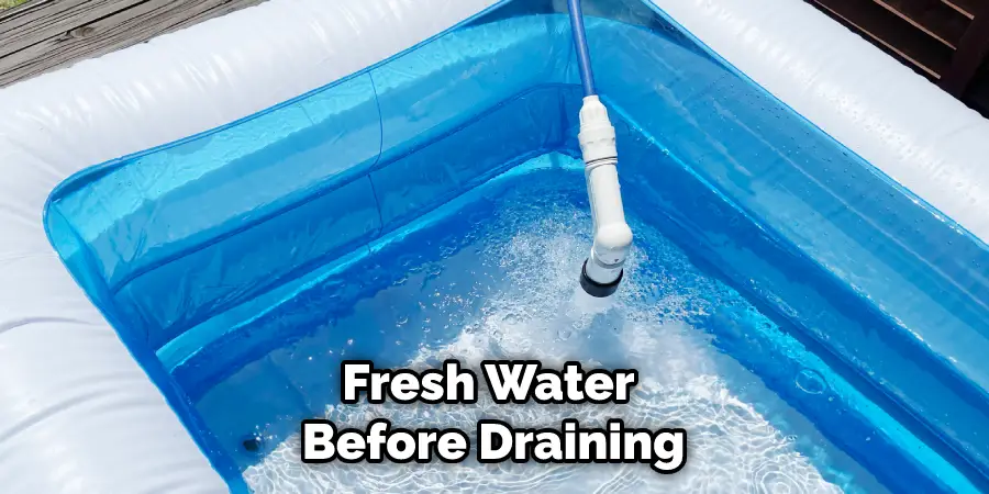 Fresh Water Before Draining