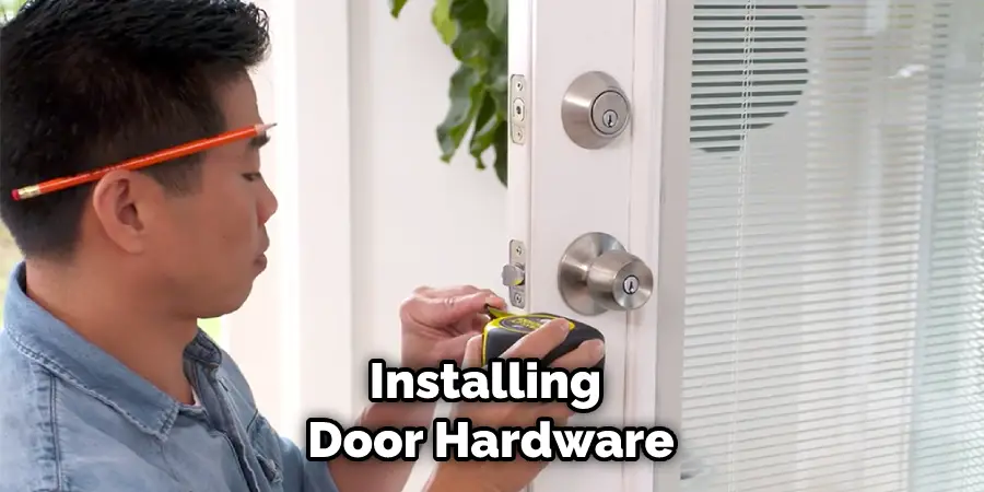 Installing Door Hardware